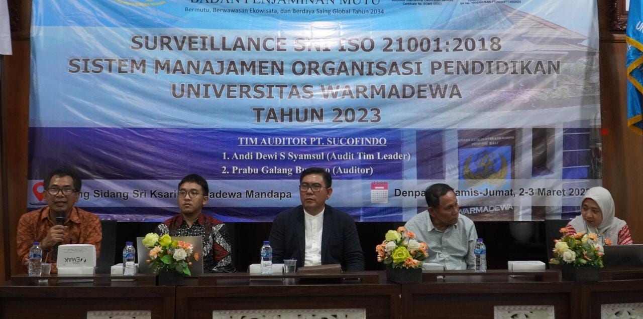 Surveillance SNI ISO 21001:2018 Universitas Warmadewa Hari Kedua